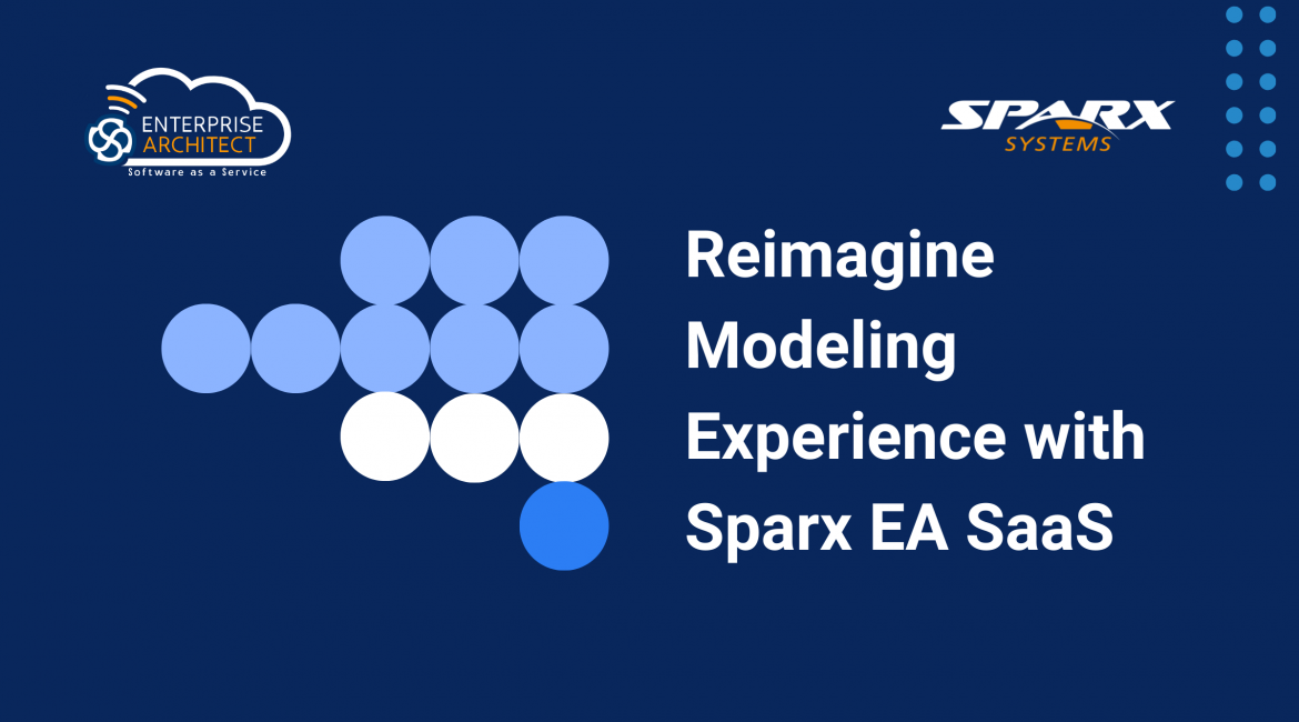 Reimagine Modeling Experience with Sparx EA SaaS